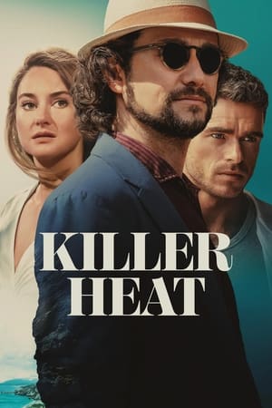 Watch Where to Watch: Killer Heat (2024) Streaming