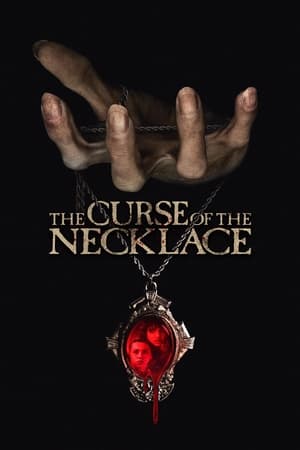 Watch Where to Watch: The Curse of the Necklace (2024) Streaming
