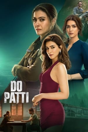 Watch Where to Watch: Do Patti (2024) Streaming