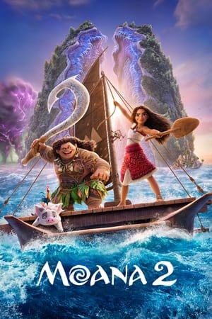 Watch Where to Watch: Moana 2 (2024) Streaming
