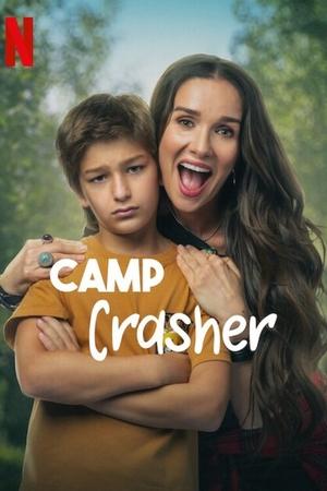 Watch Where to Watch: Camp Crasher (2024) Streaming