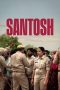 Watch Where to Watch: Santosh (2024) Streaming