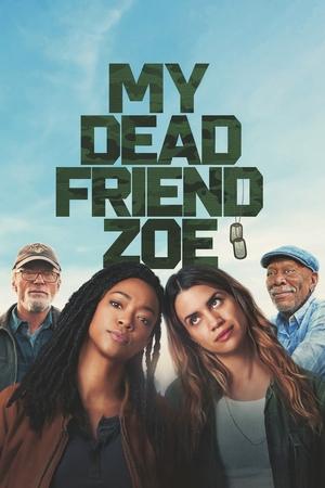 Watch Where to Watch: My Dead Friend Zoe (2025) Streaming