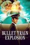 Watch Where to Watch Bullet Train Explosion (2025) Streaming