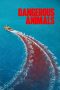 Watch Where to Watch Dangerous Animals (2025) Streaming