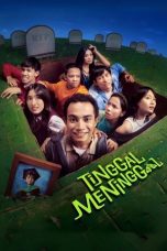 Watch Tinggal Meninggal (2025) Streaming