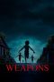 Watch Where to Watch Weapons (2025) Streaming