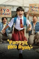 Watch Panggil Aku Ayah (2025) Streaming