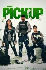 Watch Where to Watch The Pickup (2025) Streaming