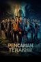 Watch Pencarian Terakhir (2025) Streaming