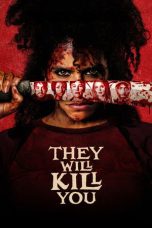 Watch Where to Watch They Will Kill You (2026) Streaming
