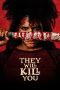 Watch Where to Watch They Will Kill You (2026) Streaming